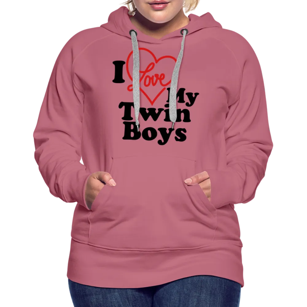 I Love My Twin Boys : Women’s Premium Hoodie